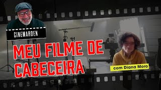 MEU FILME DE CABECEIRA COM DIANA MORO [upl. by Abrahamsen798]