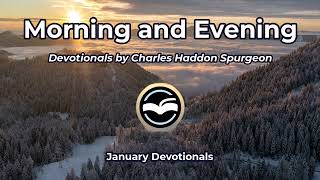 Spurgeon Morning and Evening Devotionals January [upl. by Rosemonde]