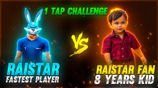 8 Years Boy Challenge Raistar  1 Tap Shot Clash Squad 1 vs 1  Garena Free Fire [upl. by Maximilien174]