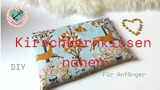 DIY Kirschkernkissen nähen  Ohne Schnittmuster  Nähanleitung  Nähen für Anfänger  DIY Kajuete [upl. by Milburt]