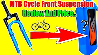 MTB Cycle Front Suspension Review And Price MTB Suspension For India  mtb front suspension [upl. by Amles]