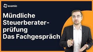 Mündliche Steuerberaterprüfung  Das Fachgespräch [upl. by Awe]