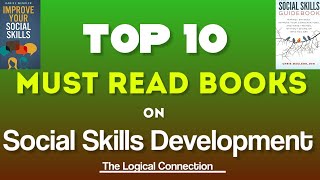 Top 10 MustRead Books for Social Skills Development  Improve Your Communication amp Relationships [upl. by Shiri]