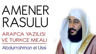 Amenerrasulu anlamı dinle Abdurrahman el Ussi Amenerrasulu arapça yazılışı okunuşu ve meali [upl. by Keriann]