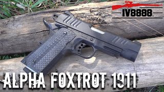 Alpha Foxtrot AF 1911 [upl. by Mellins]