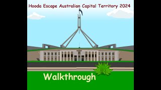 Walkthrough Hooda Escape Australian Capital Territory 2024 [upl. by Yrrap]