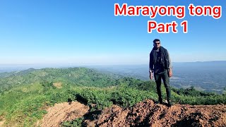 Marayong tong ।।মারায়ং তং ।।আলীকদম ।।বান্দরবান।।Part 1 [upl. by Resaec108]