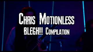 Chris Motionless BLEGH Compilation [upl. by Antipas226]