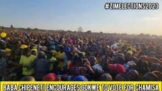 Baba Chipeneti Mobilises Gokwe To Vote For Chamisa And CCC Hanzi Ngaapinde Hake Mukomana [upl. by Acebber657]