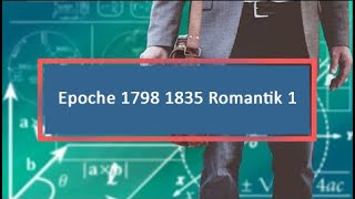 Epoche 1798 1835 Romantik 1 [upl. by Hsekar]