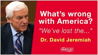 Whats wrong with America Dr David Jeremiah [upl. by Yrokcaz]