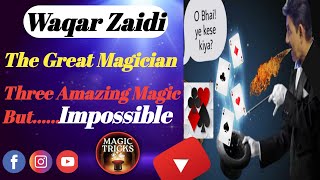 Mentalist Waqar ZaidiThree Amazing Magic Tricks ImpossibleWaqar Zaidi Magician 🔥😱 [upl. by Sou]