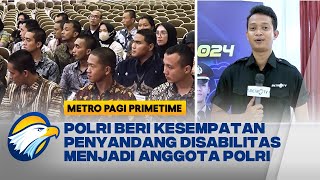 Polri Rekrut Penyandang Disabilitas Menjadi Polisi [upl. by Checani]