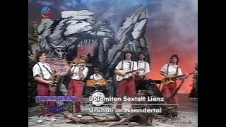 Dolomiten Sextett Lienz  Urknall im Neandertal  1995 [upl. by Tansey]