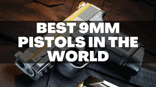 Discover the Top 10 Best 9mm Pistols in the World for 2024 [upl. by Atikim]