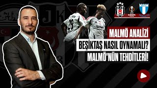 Malmö Karşısında Beşiktaş Nasıl Oynamalı Malmönün Tehditlerini Nasıl Durdurabiliriz [upl. by Zelle168]