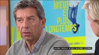 Mieux vivre avec Michel Cymes  C à Vous  15022016 [upl. by Rexferd365]