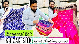 Khizar Silk Brings You Stunning Banarasi Sarees in Pure Katan Silk Tissue Brocade Tusser amp More [upl. by Nas]