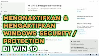 Cara Menonaktifkan  Mengaktifkan Windows Security Pada Windows 10 [upl. by Haram]