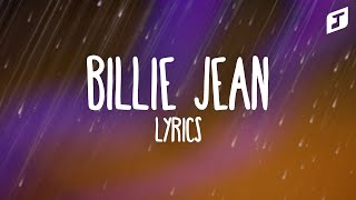 Michael Jackson – Billie Jean Lyrics [upl. by Aisitel]