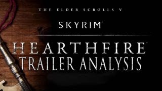 Skyrim Hearthfire DLC trailer analysis [upl. by Llerret]