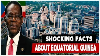 10 Surprising And Shocking Facts About Equatorial Guinea [upl. by Tjader]