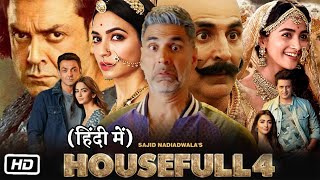 Housefull 4 Full HD Movie in Hindi  Akshay Kumar  Ritesh Deshmukh  Bobby Deol  OTT Explanation [upl. by Yenwat]