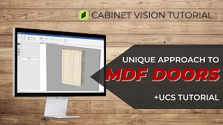 MDF Doors in Cabinet Vision Software  Unique UCS Approach to MDF Doors [upl. by Ahsats650]