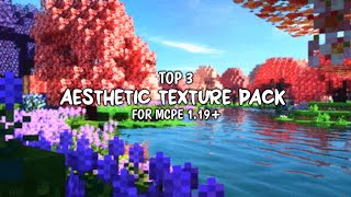 Top 3 Aesthetic Texture Pack For MCPE 119 [upl. by Horter]