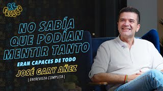 No sabía que podían mentir tanto Eran capaces de todo con José Gary Añez [upl. by Binni]