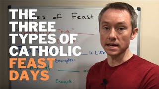 3 Types of Catholic Feast Days Solemnities Feasts and Memorials [upl. by Chandler307]