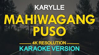 KARAOKE MAHIWAGANG PUSO  Karylle 🎤🎵 [upl. by Clemente]