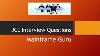 JCL Interview Questions and Answers for Freshers amp Experienced  Mainframe Guru  Most Important [upl. by Staten]