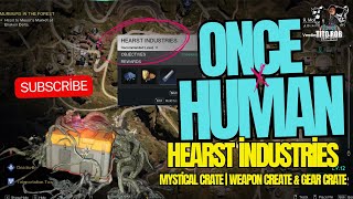 ONCE HUMAN  HEARST INDUSTRIES ALL MYSTICAL ARMOR WEAPON CHESTS LOCATIONS [upl. by Husha]