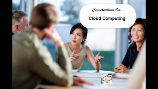 Conversations on  Cloud Computing [upl. by Arraeic]