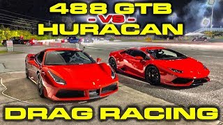 Ferrari 488 GTB vs Lamborghini Huracan 14 Mile Drag Racing plus Dragy Winner Lambo vs Ferrari [upl. by Skelly]