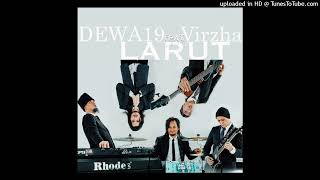 Dewa 19 Virzha  Larut Audio [upl. by Emmer]