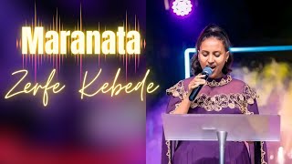 Zerfe Kebede  Maranata  ዘርፌ ከበደ  ማራናታ  zerfekebede ዘርፌከበደ protestantmezmur [upl. by Murdock361]