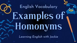 Examples of Homonyms  English Vocabulary [upl. by Tonkin]