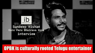 Sundeep Kishan about Ooru Peru Bhairava Kona  idlebraincom [upl. by Ayardna]