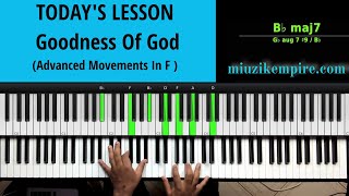 Goodness of God Advanced Piano Breakdown in the Key of F [upl. by Stanton]