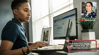 👩🏽‍💼 La protection du patrimoine de lentrepreneur [upl. by Sturdivant]