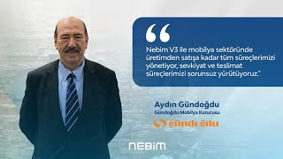 Nebim Başarı Hikayeleri  Gündoğdu Mobilya Kurucusu Aydın Gündoğdu [upl. by Oby]