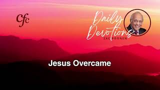 November 10  Daily Devotion  Jesus Overcame  Zac Poonen [upl. by Ahsikar]