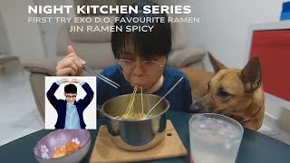 First try EXO DO Favourite Ramen  Jin Ramen Spicy  Night Kitchen Series  1 【Eng Sub】 [upl. by Pohsib560]