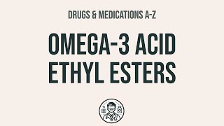 How to use Omega3 Acid Ethyl Esters  Explain UsesSide EffectsInteractions [upl. by Nessej]