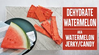 How to Dehydrate Watermelon  Watermelon Jerky [upl. by Leopoldine]