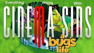 EWW CinemaSins A Bug’s Life [upl. by Enetsirhc777]