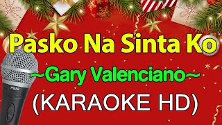 Pasko Na Sinta Ko  Gary Valenciano KARAOKE HD [upl. by Gwynne984]