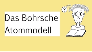 Das Bohrsche Atommodell [upl. by Jala]